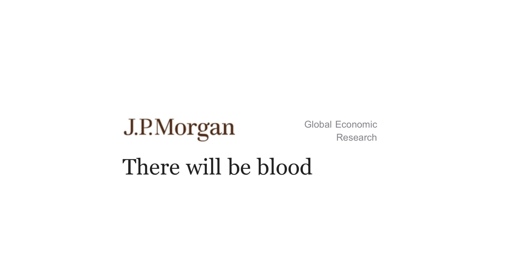 Tarieven en de reactie van JPMorgan: There will be blood