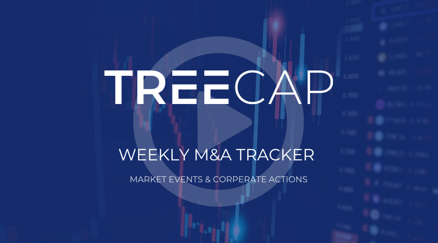Video: de wekelijkse M&A tracker by TreeCap - market events